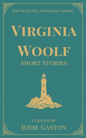 Virginia Woolf Short Stories: A Seven Anthology