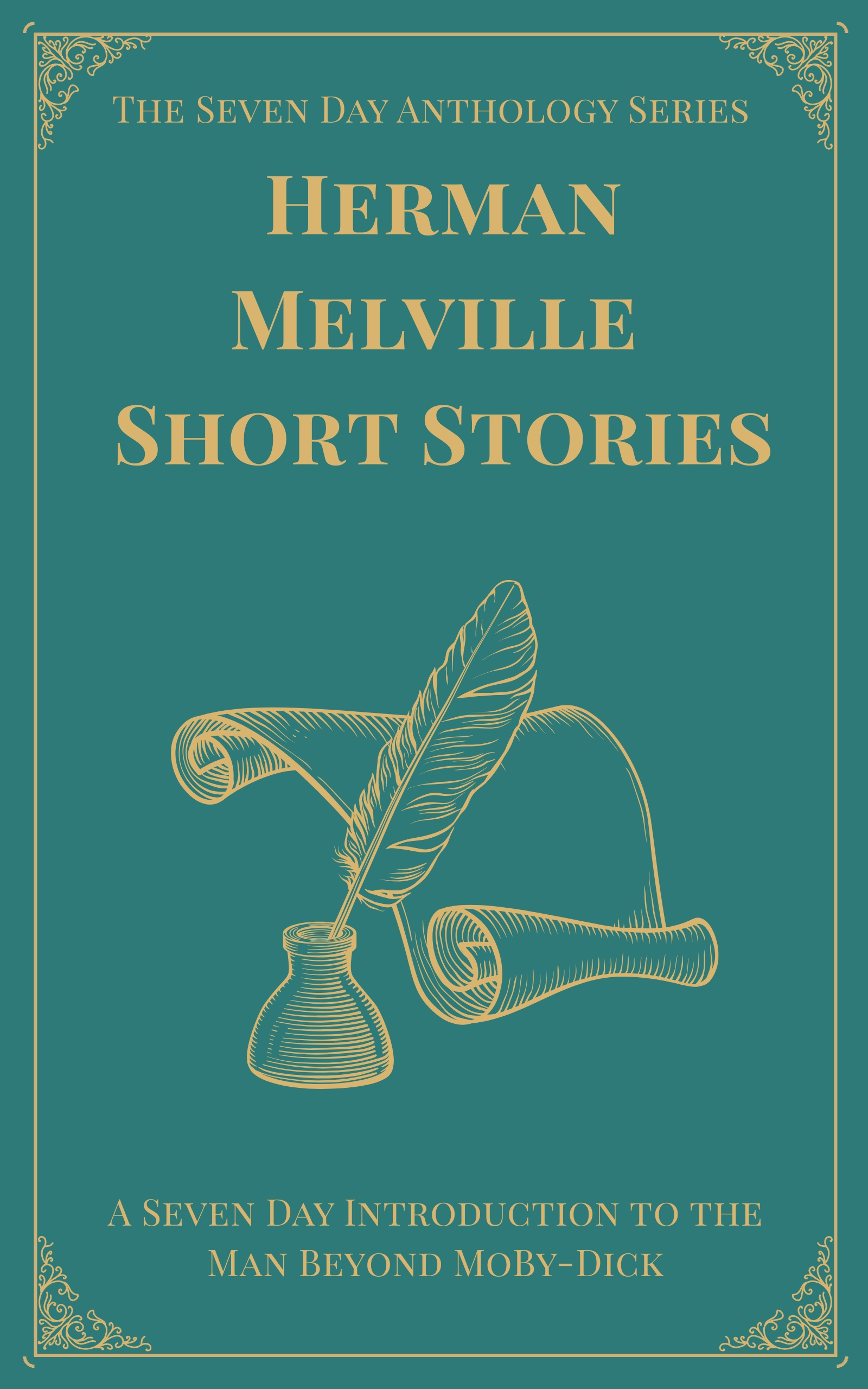 Herman Melville Short Stories: A Seven Day Anthology